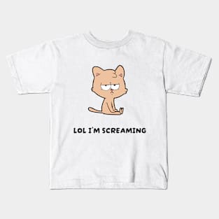 Cat LOL I'm Screaming Kids T-Shirt